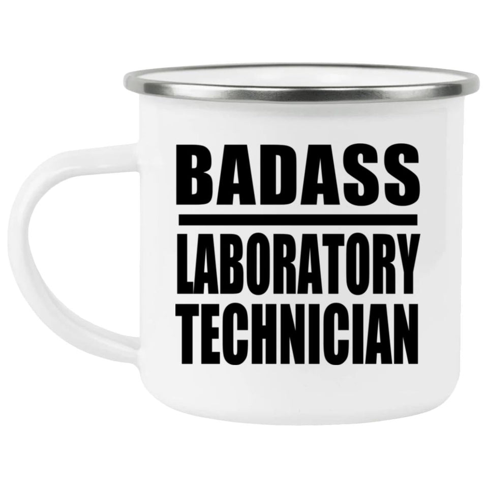 Badass Laboratory Technician - 12oz Camping Mug