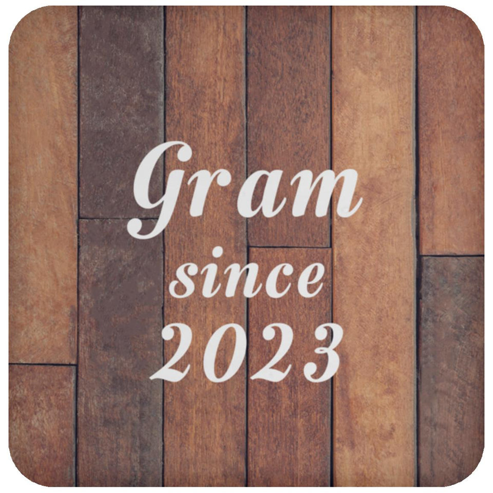 Gram Since 2023 - Drink Coaster E
