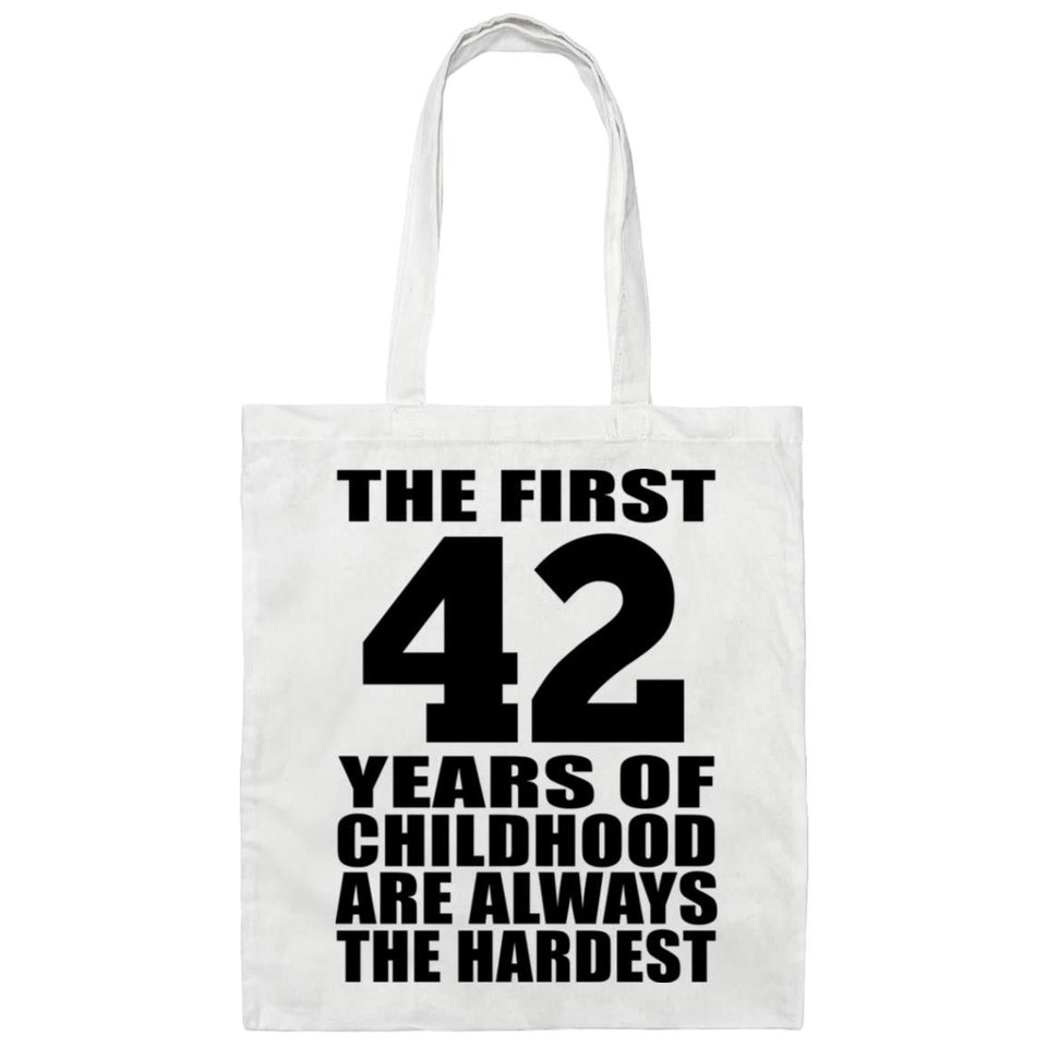 42nd Birthday First 42 Years of Childhood Are The Hardest - Tote Bag White