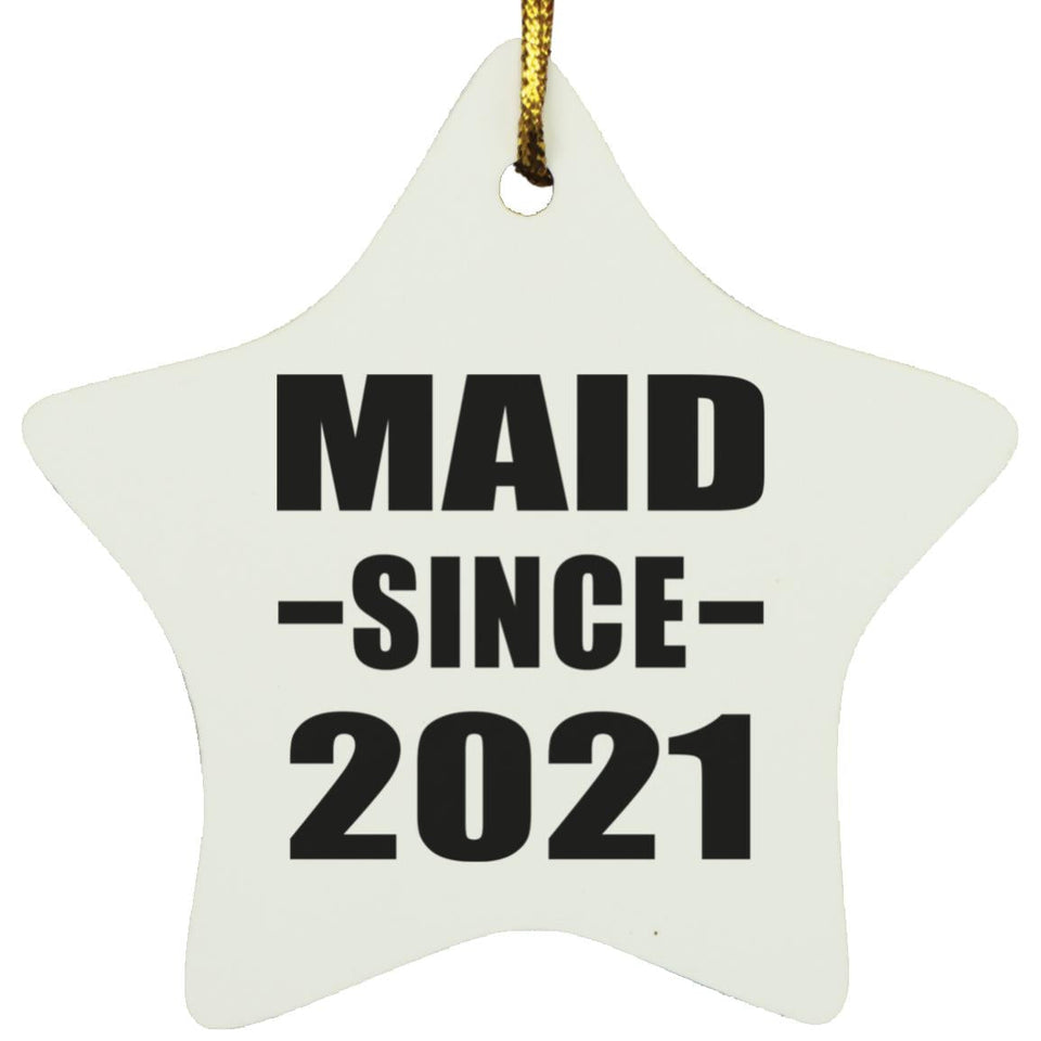 Maid Since 2021 - Star Ornament