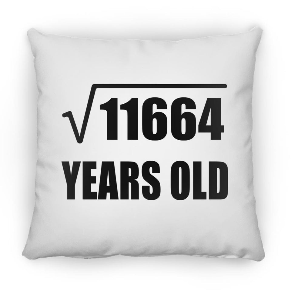 108th Birthday Square Root of 11664 Years Old - Throw Pillow
