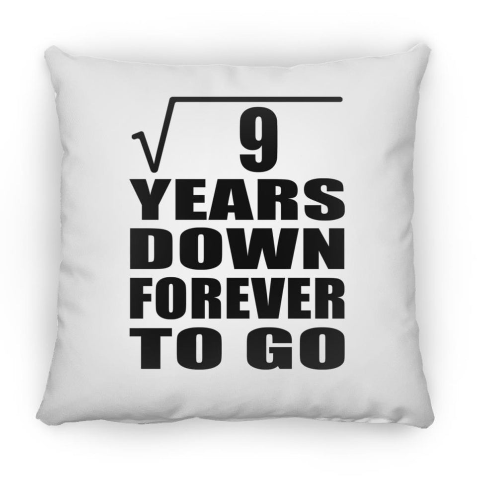 3rd Anniversary Square Root of 9 Years Down Forever To Go - Throw Pillow