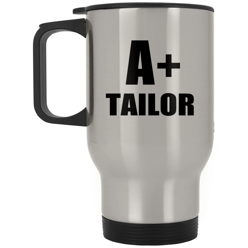 A+ Tailor - Silver Travel Mug