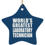 World's Greatest Laboratory Technician - Star Ornament
