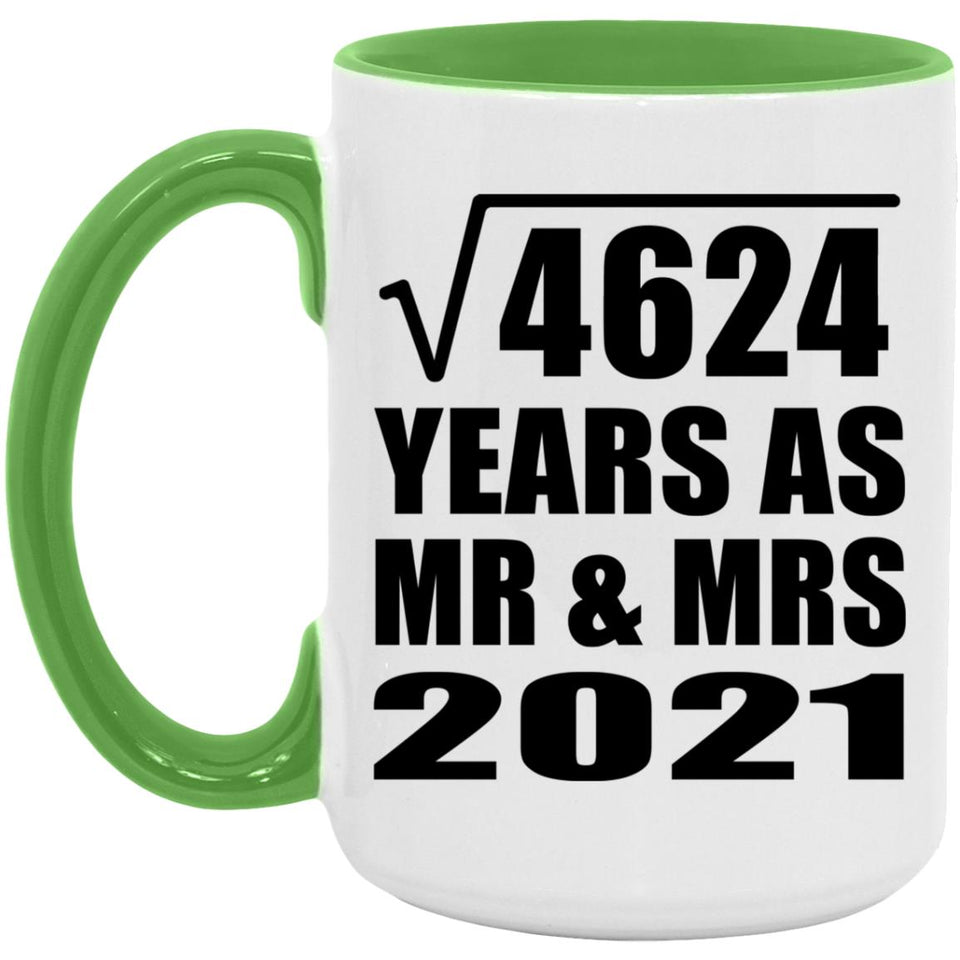 68th Anniversary Square Root of 4624 Years As Mr & Mrs 2021 - 15oz Accent Mug Green