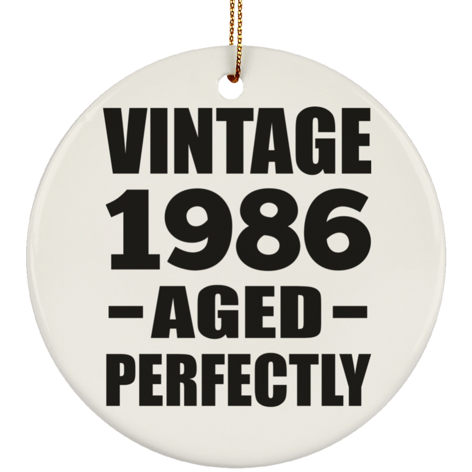 38th Birthday Vintage 1986 Aged Perfectly - Circle Ornament