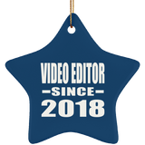 Video Editor Since 2018 - Star Ornament