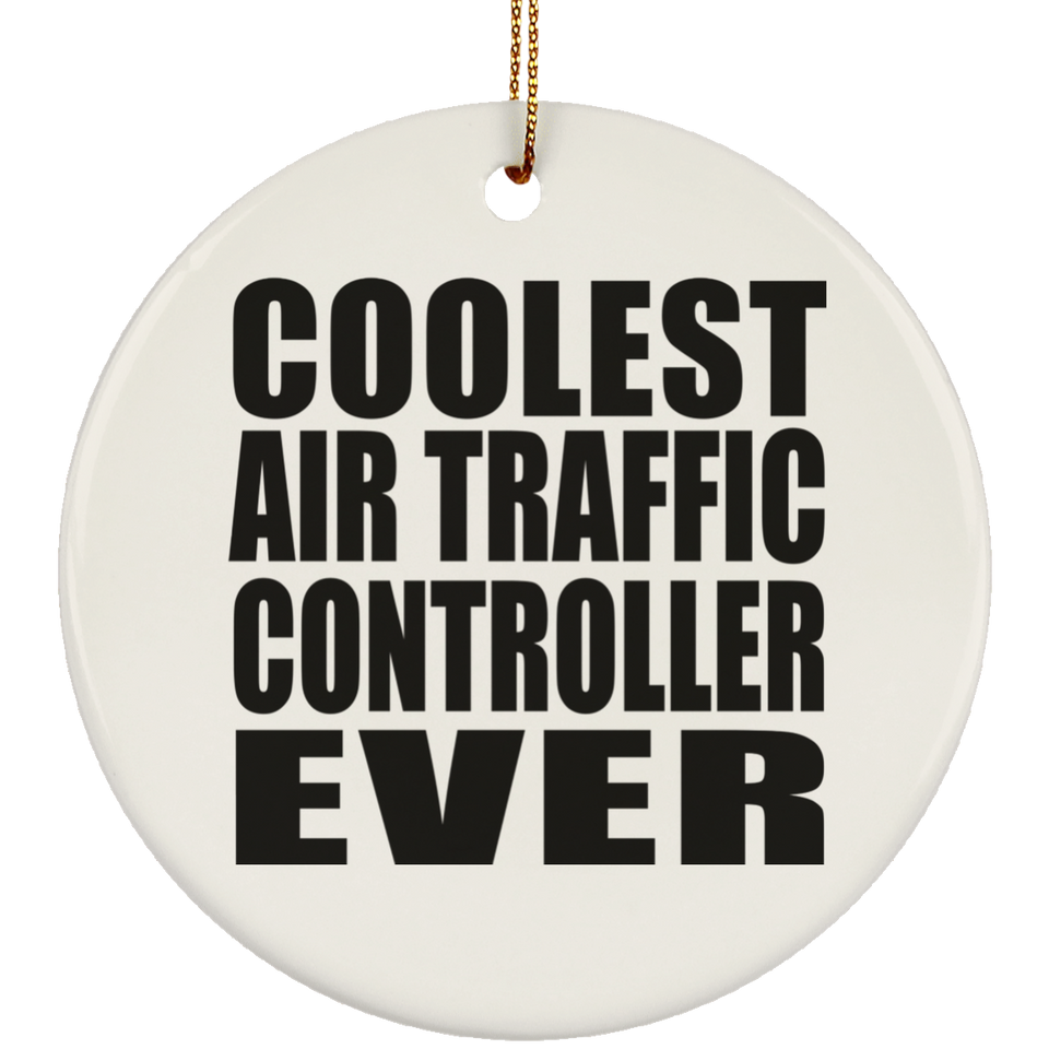 Coolest Air Traffic Controller Ever - Circle Ornament
