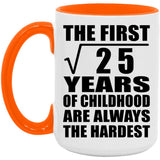 5th Birthday Square Root of 25 Years of Childhood - 15oz Accent Mug Orange