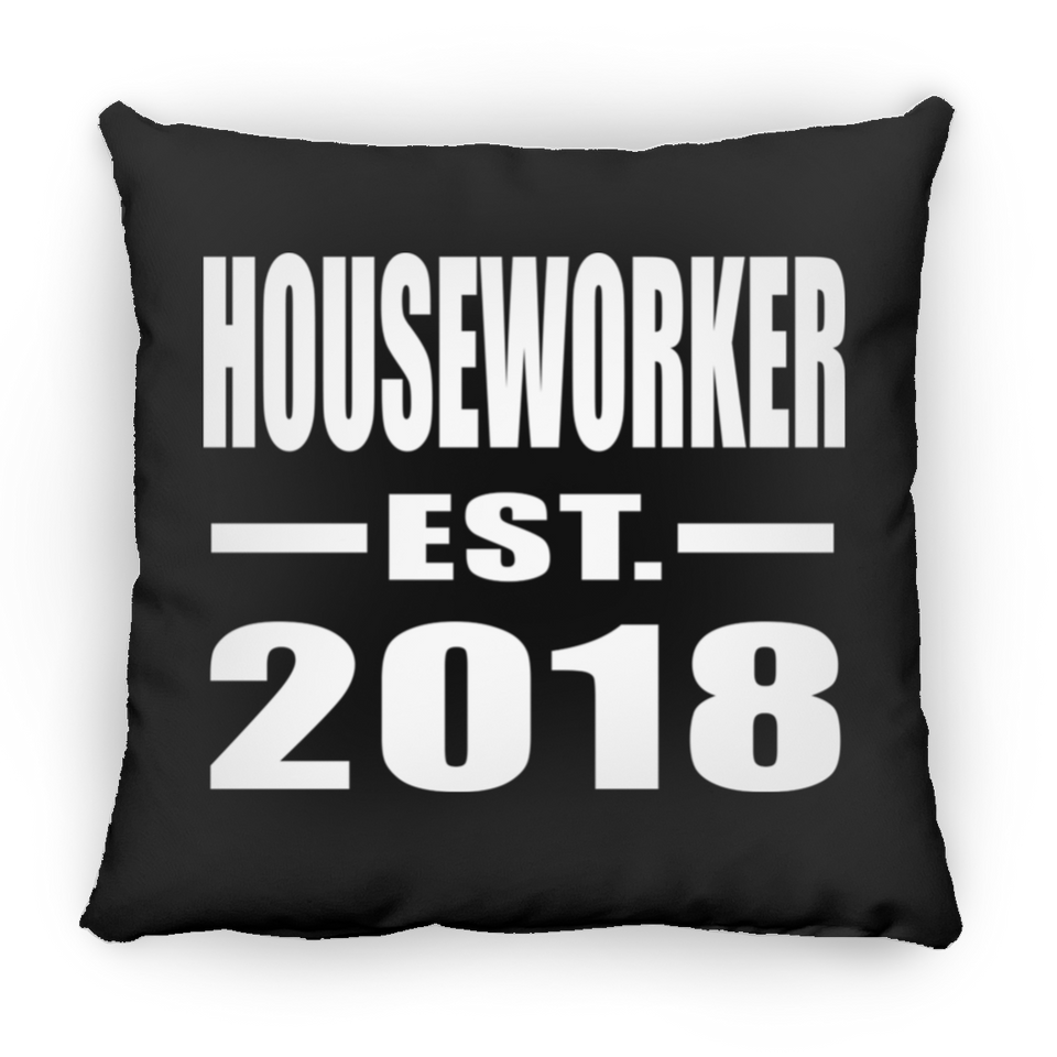 Houseworker Established EST. 2018 - Throw Pillow Black