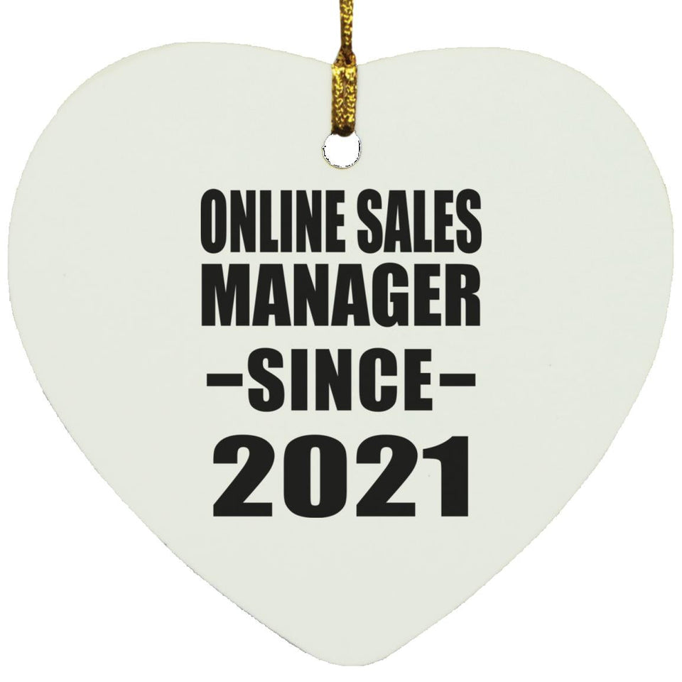 Online Sales Manager Since 2021 - Heart Ornament