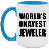 World's Okayest Jeweler - 15oz Accent Mug Blue