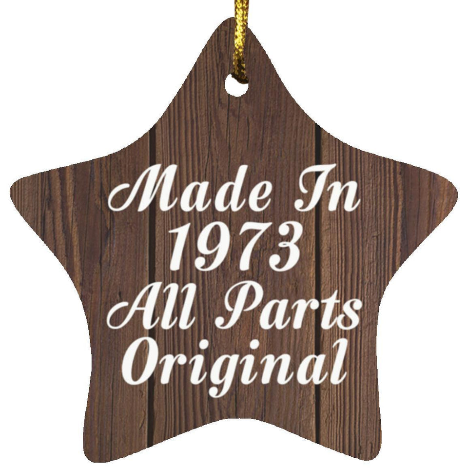 51st Birthday Made In 1973 All Parts Original - Star Ornament D