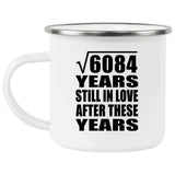 78th Anniversary Square Root of 6084 Years Still In Love - 12oz Camping Mug