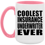 Coolest Insurance Underwriter Ever - 15oz Accent Mug Pink