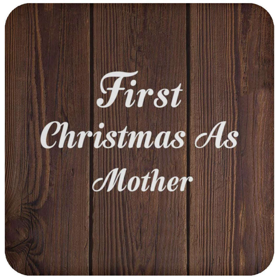 First Christmas As Mother - Drink Coaster D