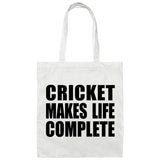 Cricket Makes Life Complete - Tote Bag White