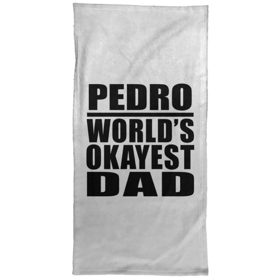 Pedro World's Okayest Dad - Hand Towel