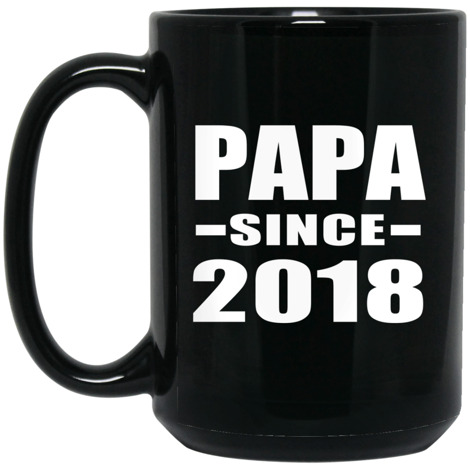 Papa Since 2018 - 15 Oz Coffee Mug Black