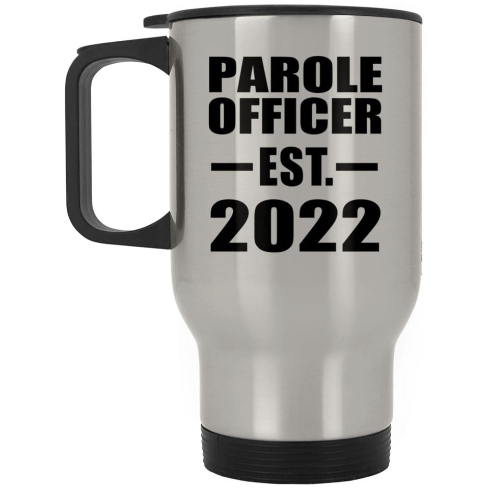 Parole Officer Established EST. 2022 - Silver Travel Mug
