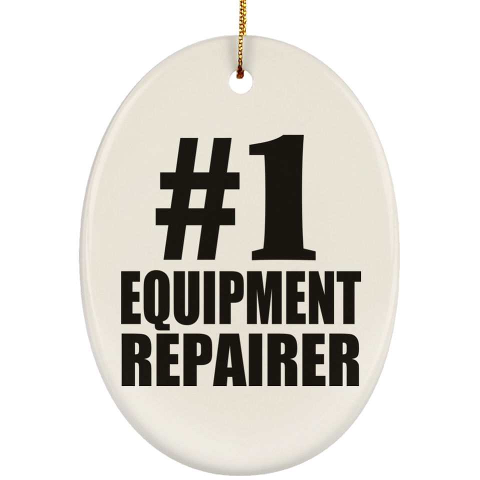 Number One #1 Equipment Repairer - Oval Ornament