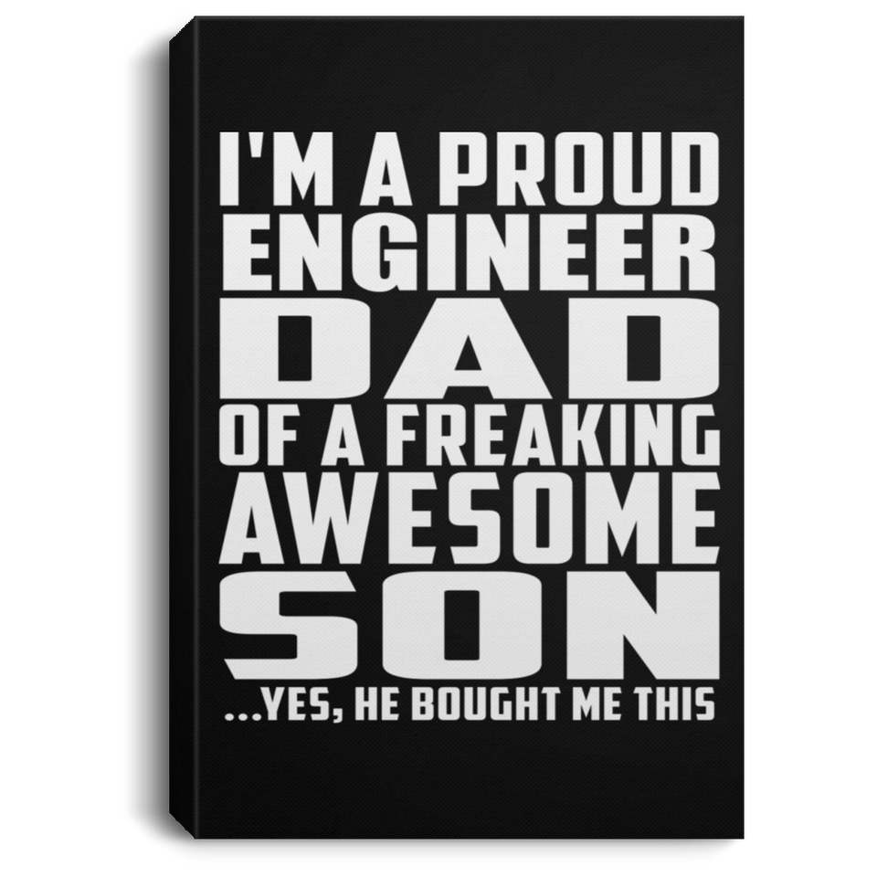 Proud Engineer Dad Of Awesome Son - Canvas Portrait