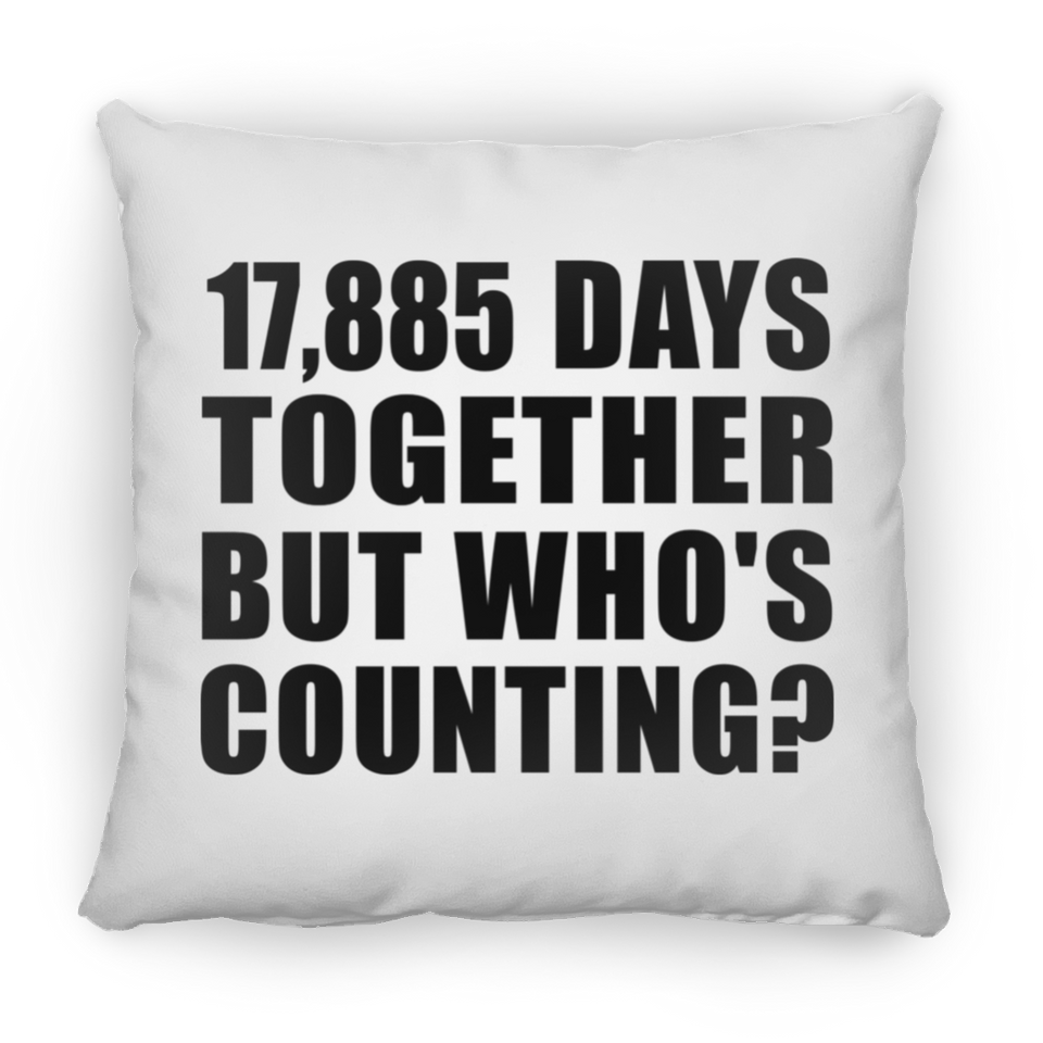 49th Anniversary 17,885 Days Together But Who's Counting - Throw Pillow