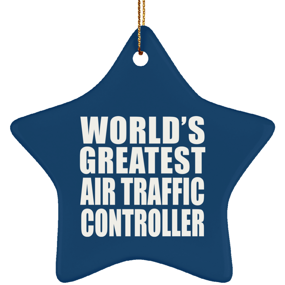 World's Greatest Air Traffic Controller - Star Ornament
