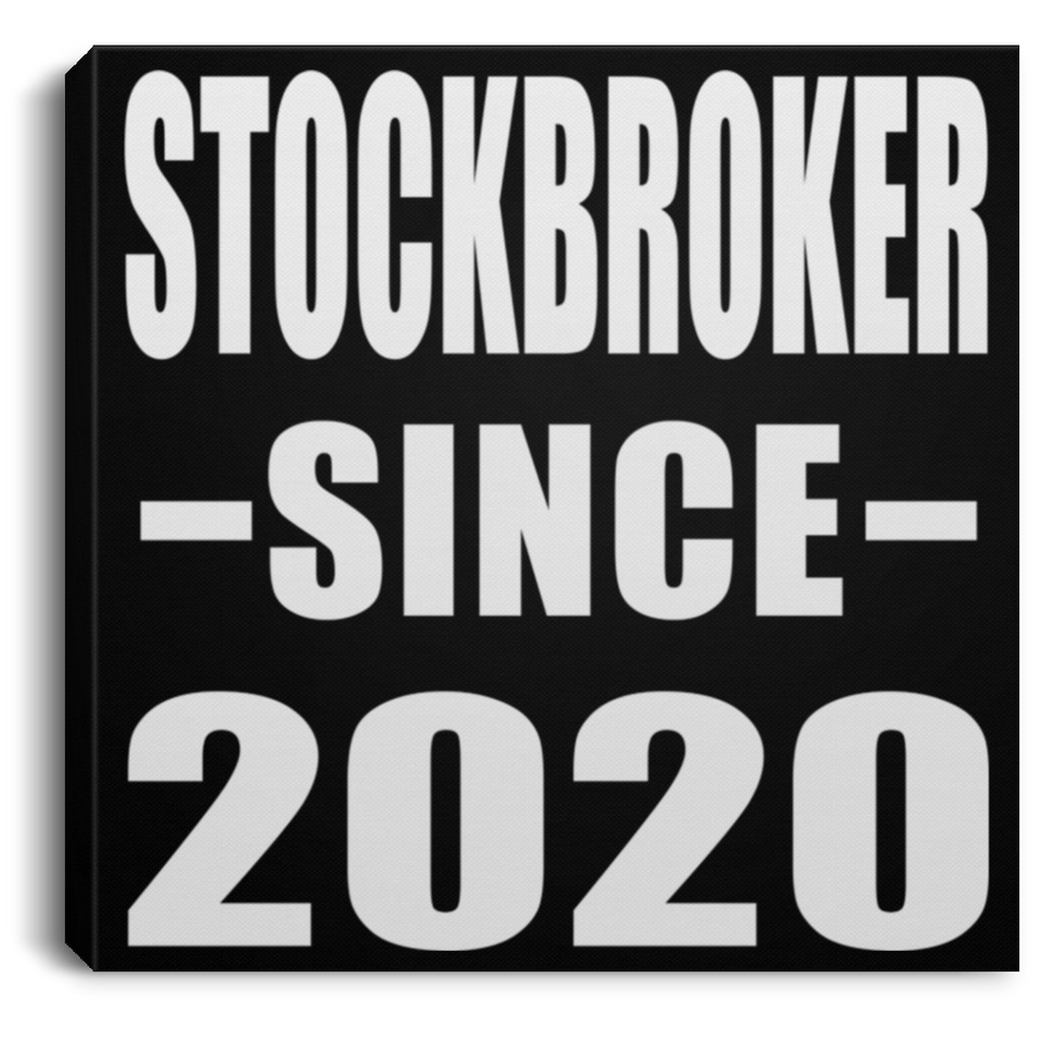 Stockbroker Since 2020 - Canvas Square