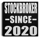 Stockbroker Since 2020 - Canvas Square