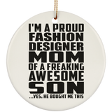 Proud Fashion Designer Mom Of Awesome Son - Circle Ornament