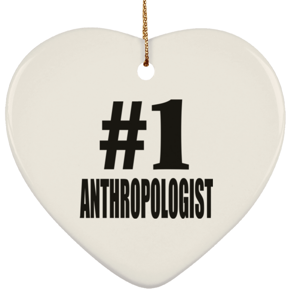 Number One #1 Anthropologist - Heart Ornament