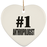 Number One #1 Anthropologist - Heart Ornament
