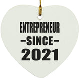 Entrepreneur Since 2021 - Heart Ornament