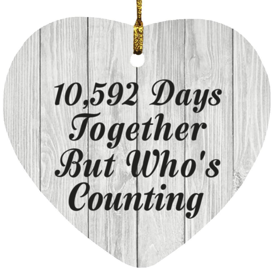 29th Anniversary 10,592 Days Together Who's Counting - Heart Ornament F
