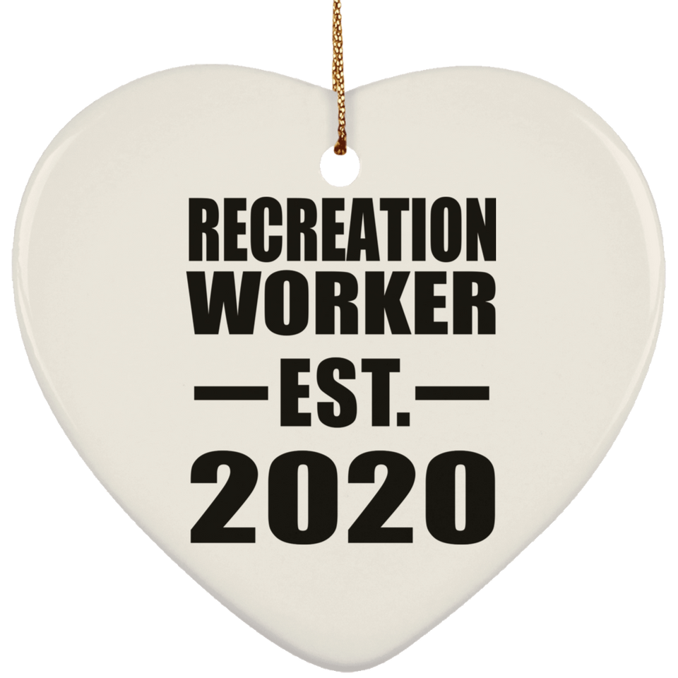 Recreation Worker Established EST. 2020 - Heart Ornament