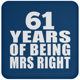 61st Anniversary 61 Years Of Being Mrs Right - Drink Coaster
