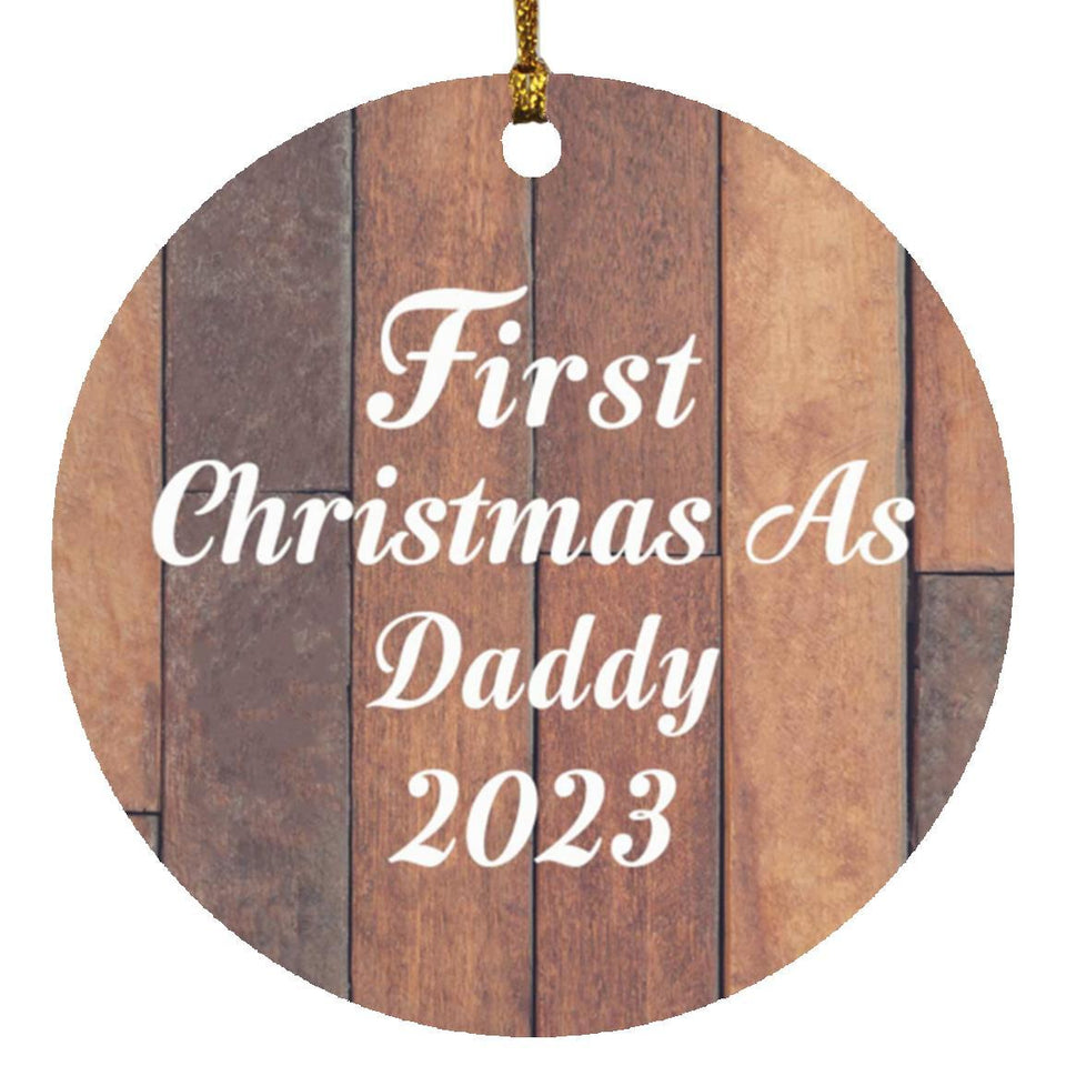 First Christmas As Daddy 2023 - Circle Ornament E