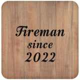 Fireman Since 2022 - Drink Coaster C