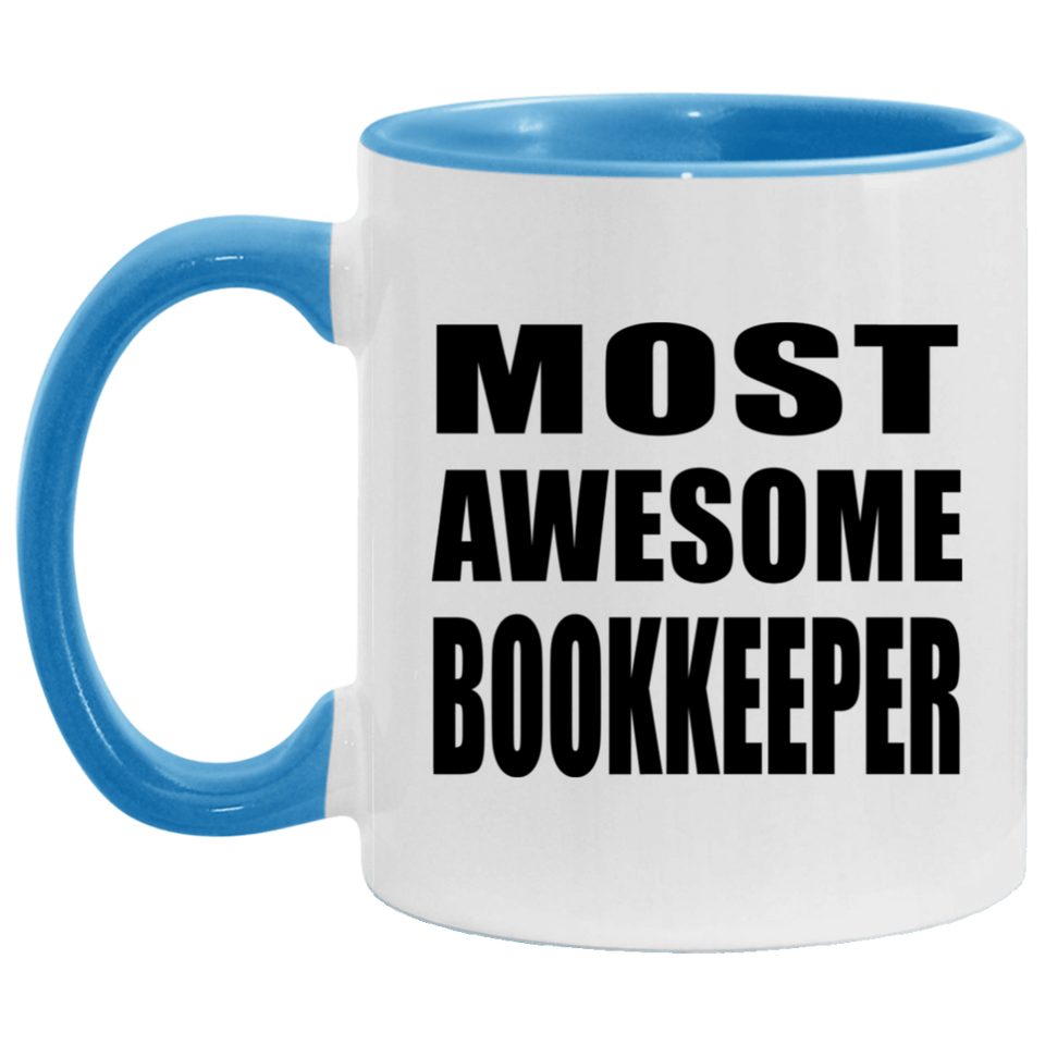 Most Awesome Bookkeeper - 11oz Accent Mug Blue