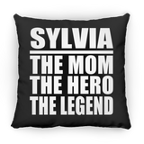 Sylvia The Mom The Hero The Legend - Throw Pillow Black