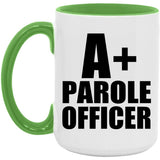 A+ Parole Officer - 15oz Accent Mug Green