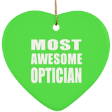 Most Awesome Optician - Heart Ornament