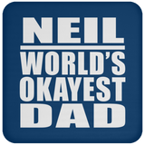 Neil World's Okayest Dad - Drink Coaster