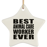 Best Animal Care Worker Ever - Star Ornament