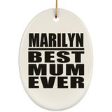 Marilyn Best Mum Ever - Oval Ornament