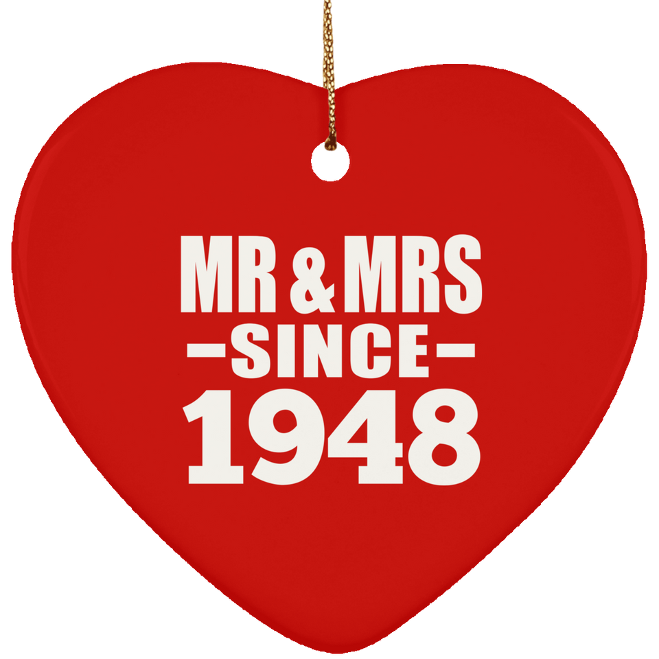 76th Anniversary Mr & Mrs Since 1948 - Heart Ornament