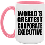World's Greatest Corporate Executive - 15oz Accent Mug Pink