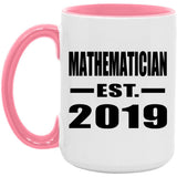 Mathematician Established EST. 2019 - 15oz Accent Mug Pink