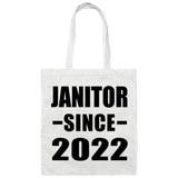 Janitor Since 2022 - Tote Bag White